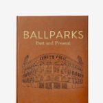 Bagivo Ballparks Past and Present